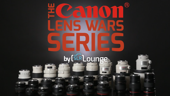 The Canon Lens Wars Series by SLR Lounge – Episode 0