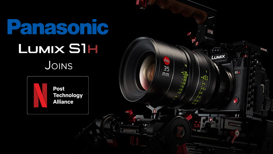 Panasonic Lumix S1H Becomes First Netflix-Certified Mirrorless Camera